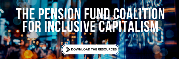 The pension fund coalition for inclusive capitalism. Download the Resources